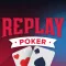 Replay Poker