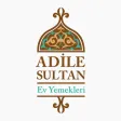 Adile Sultan Ev Yemekleri