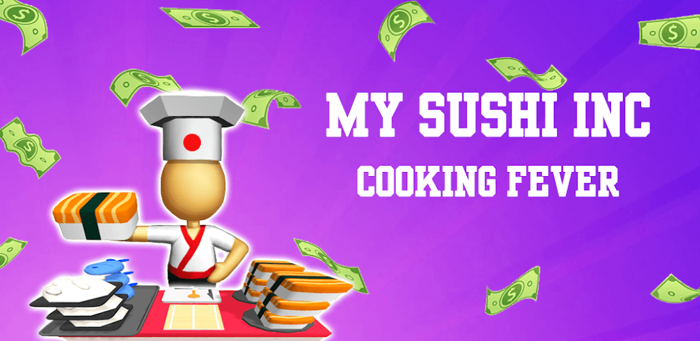 My Sushi Inc: Cooking Fever