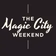 Magic City Weekend Magic City Weekend