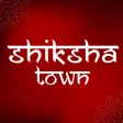 Shiksha Town