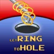 Let Ring To Hole Let Ring To Hole