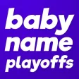 Baby Name Playoffs Baby Name Playoffs