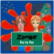 Zombie: Day by Day Zombie: Day by Day
