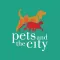 Pets & The City