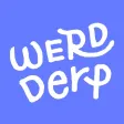 Werd Derp Werd Derp