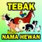 Tebak Nama Hewan