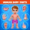 Human Body Parts Play to Learn