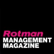 Rotman Management Magazine Rotman Management Magazine