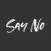Say No Stickers