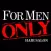 For Men Only