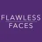 Flawless Faces