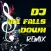 DJ All Falls Down Remix