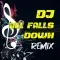 DJ All Falls Down Remix