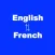 English to French Translator - French to English Language Translation & Dictionary