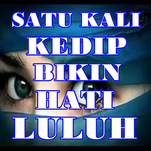 SATU KALI KEDIP BIKIN HATI LULUH