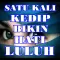 SATU KALI KEDIP BIKIN HATI LULUH
