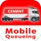 Cement Mobile Queueing