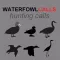 Waterfowl Hunting Calls SAMPLER - The Ultimate Waterfowl Hunting Calls App For Ducks, Geese & Sandhill Cranes