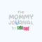 The Mommy Journal