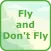 Fly or Don't Fly