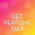 Let Perfume Talk by MANE