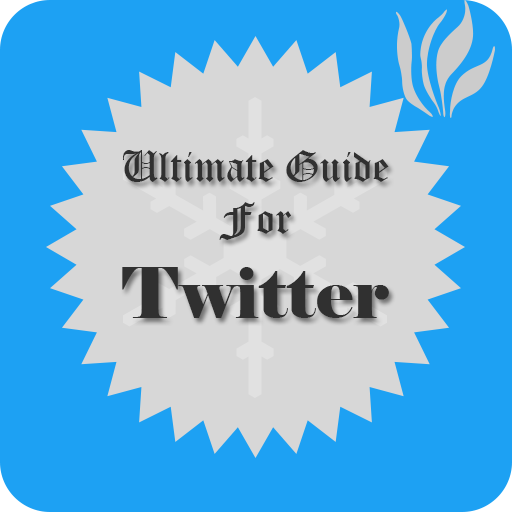 Ultimate Guide for Twitter