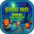 SIEU NO GHOSH HALLOWEEN