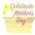 celebrate Mother's Day