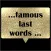 famous last words stickers