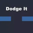 Dodge It!