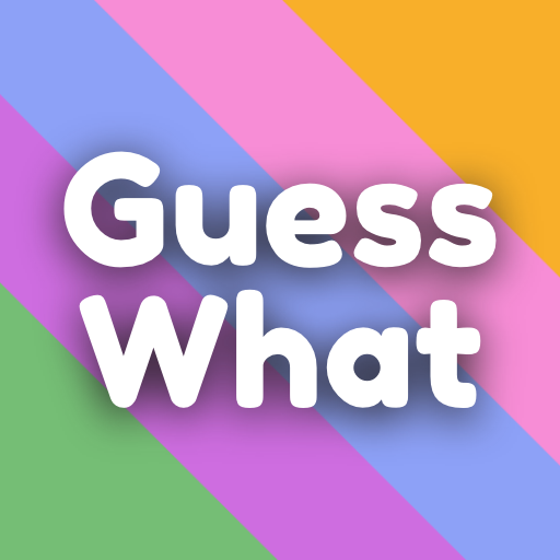 Guess What