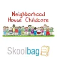 Neighborhood House Childcare - Skoolbag Neighborhood House Childcare - Skoolbag
