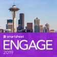 Smartsheet ENGAGE Smartsheet ENGAGE