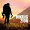 Hiking in Zion National Park