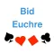 Bid Euchre