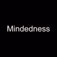 Mindedness Mindedness