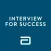 Interview for Success