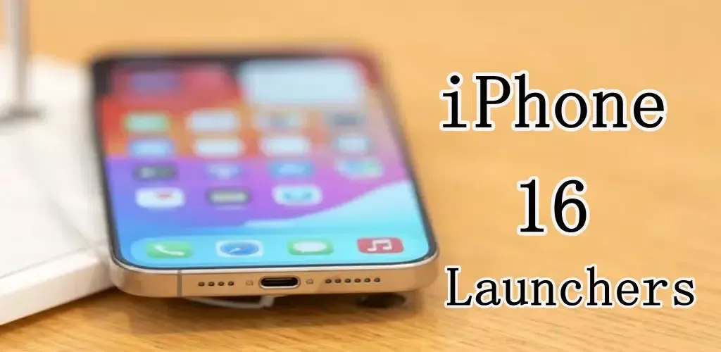 iPhone 16 Launcher سکرین شاٹس