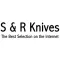S & R Knives