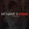 My Name Is Khan Lite Version