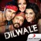 Dilwale