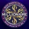 Who Wants to Be a Millionaire?