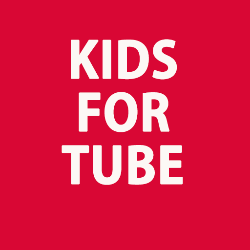 KIDS FOR TUBE