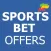 Sports Bet Offers and Bonus