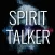 Spirit Talker ®