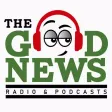 The Good News Radio Network The Good News Radio Network