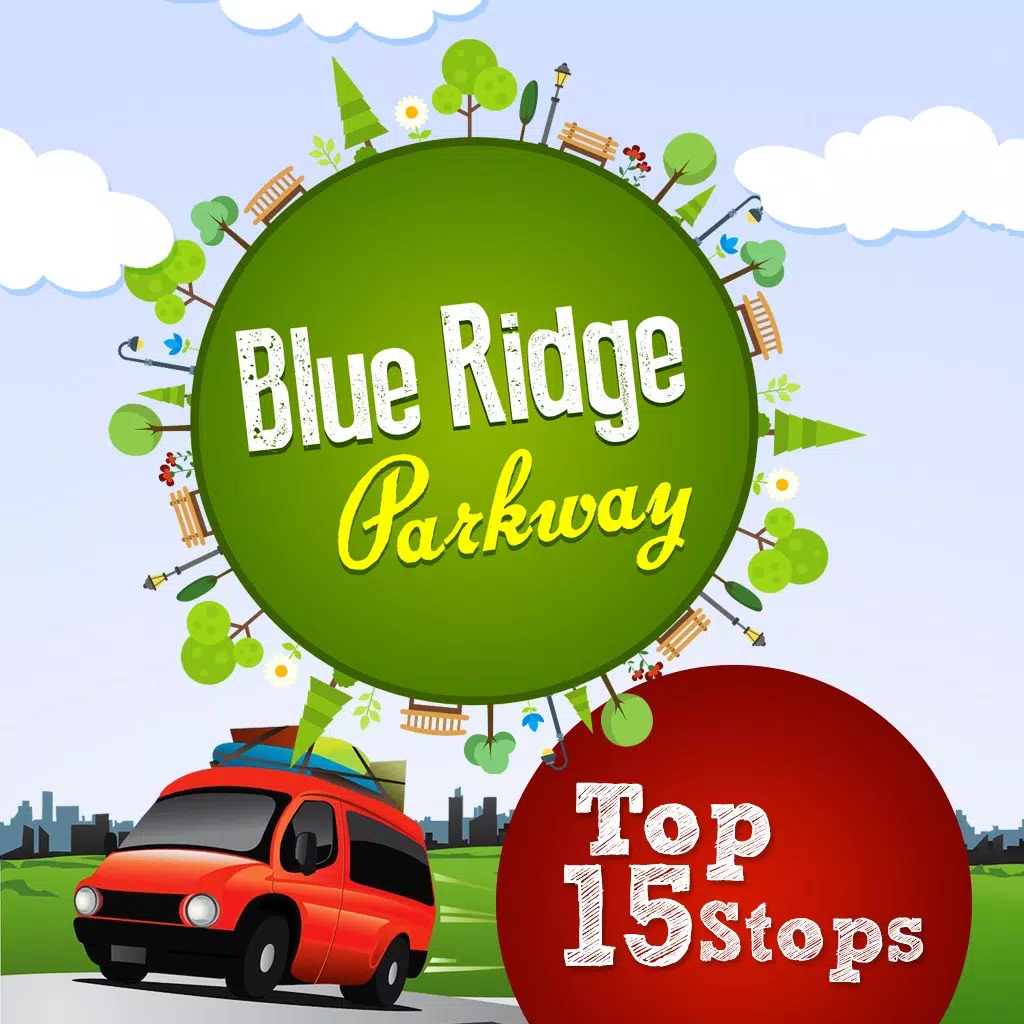 Blue Ridge Parkway Best Stops Blue Ridge Parkway Best Stops