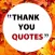 Thank You Quote