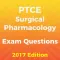 PTCE Surgical Pharmacology 2017